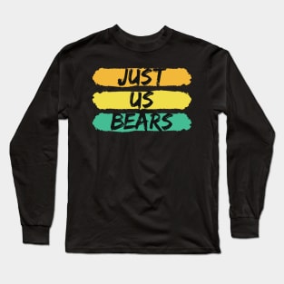 Just us bears Long Sleeve T-Shirt